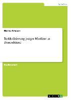 Radikalisierung junger Muslime in Deutschland