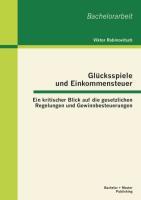 Glücksspiele und Einkommensteuer: Ein kritischer Blick auf die gesetzlichen Regelungen und Gewinnbesteuerungen