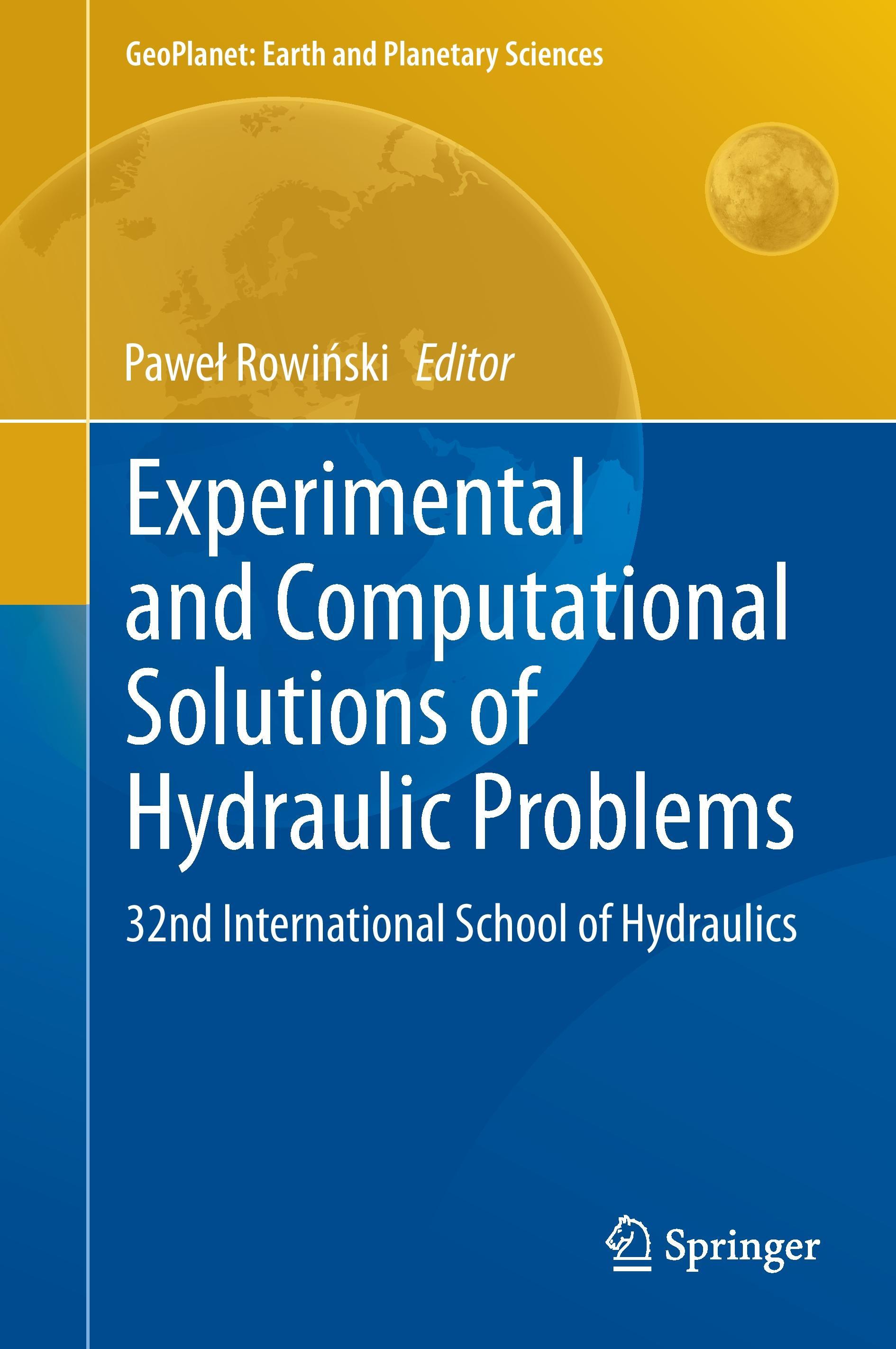 Experimental and Computational Solutions of Hydraulic Problems