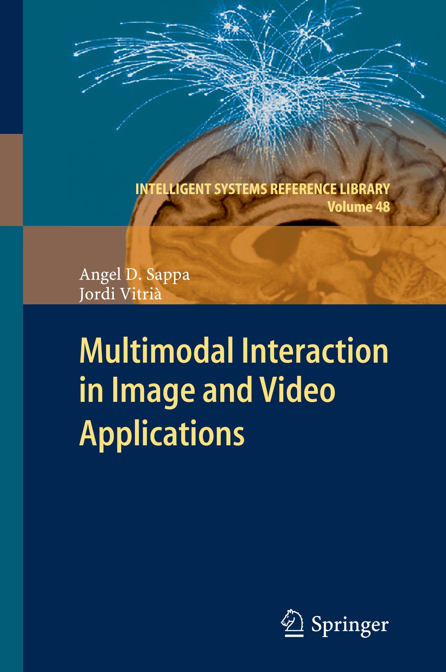 Multimodal Interaction in Image and Video Applications