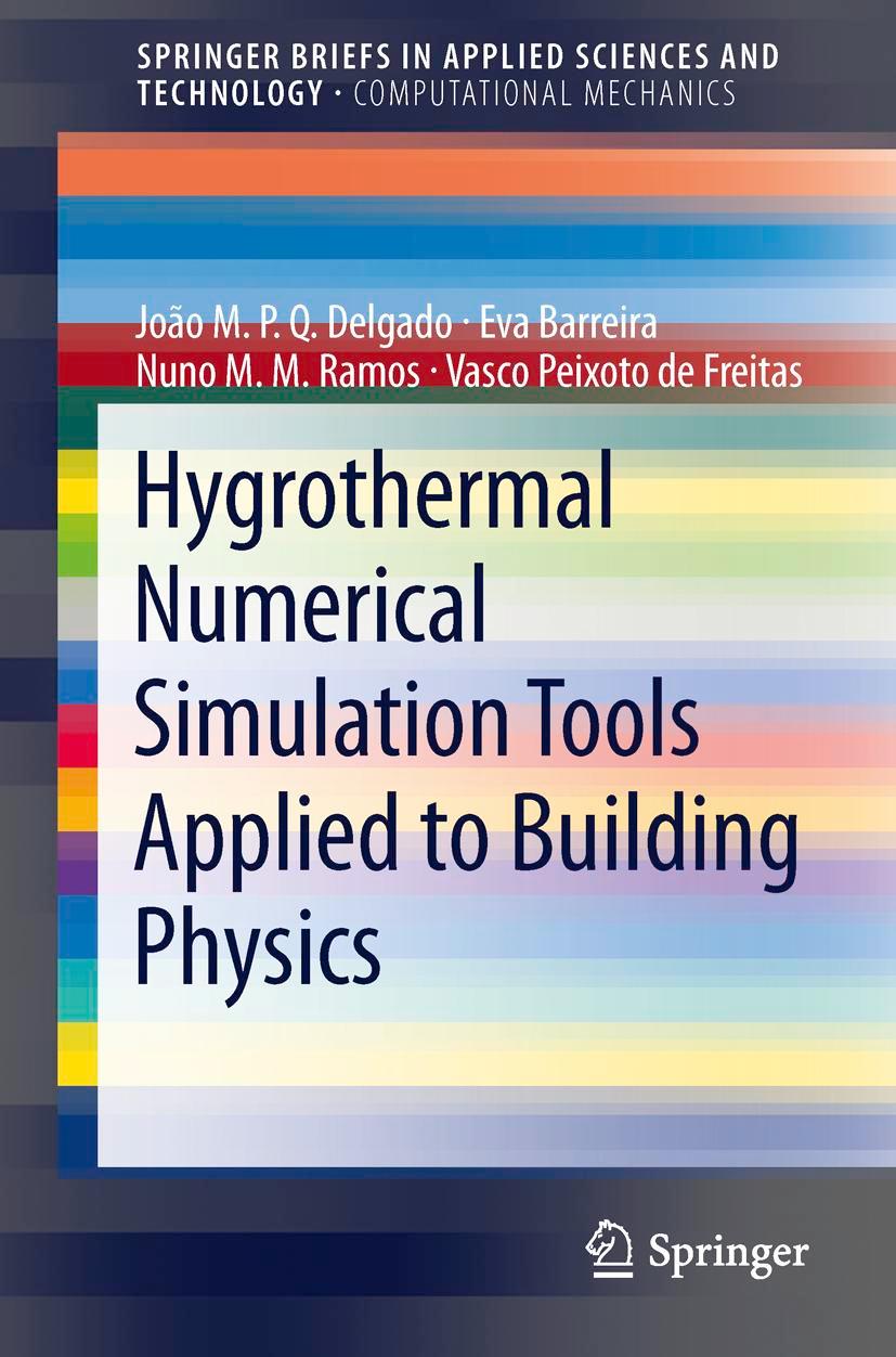 Hygrothermal Numerical Simulation Tools Applied to Building Physics