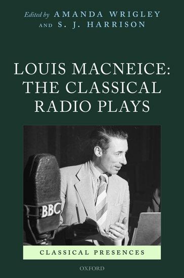 Louis Macneice: The Classical Radio Plays