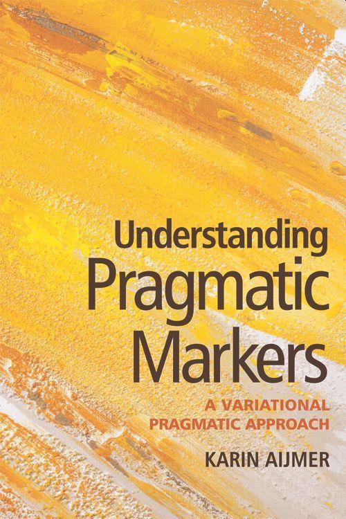 Understanding Pragmatic Markers