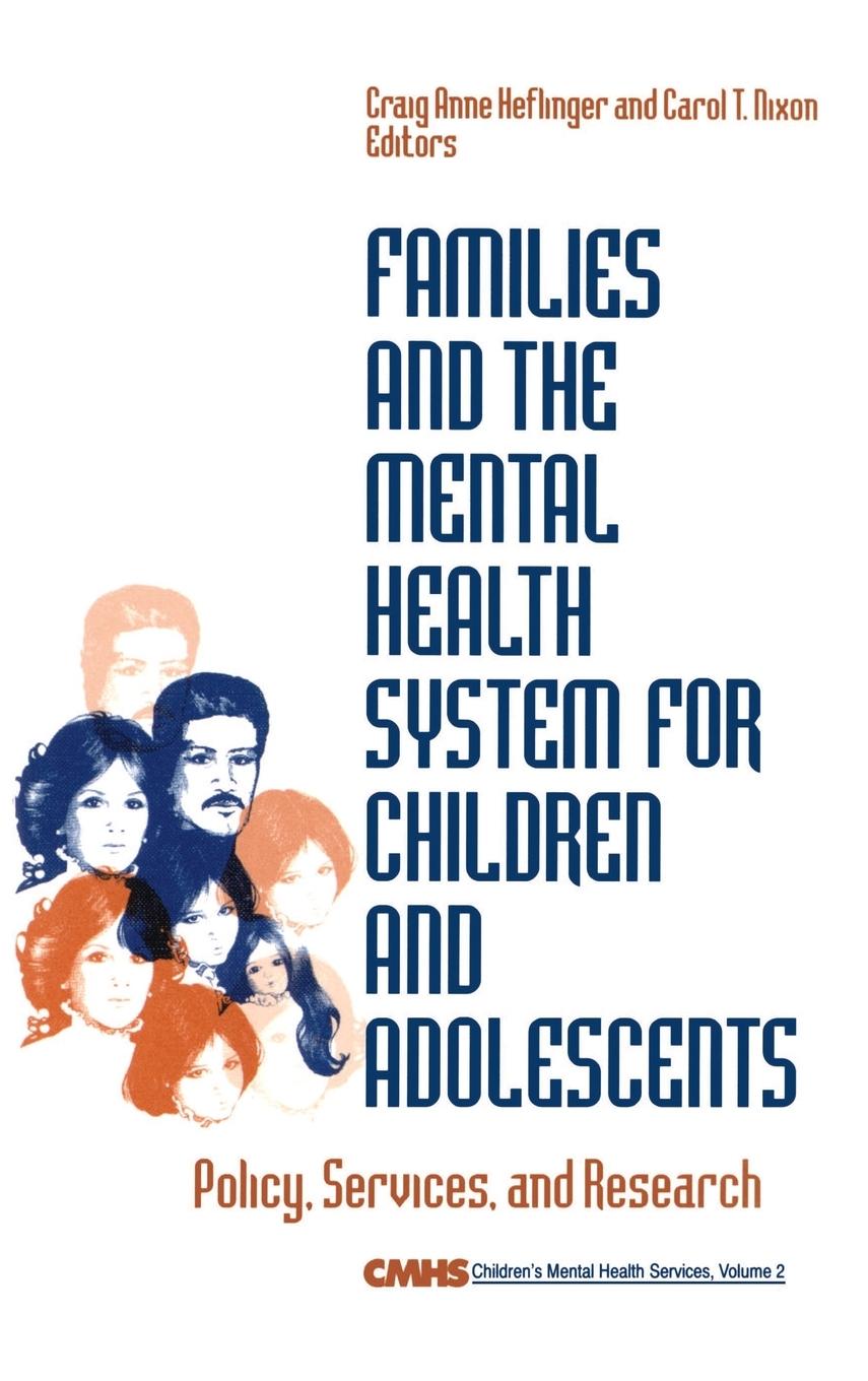 Families and the Mental Health System for Children and Adolescents