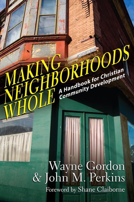 Making Neighborhoods Whole