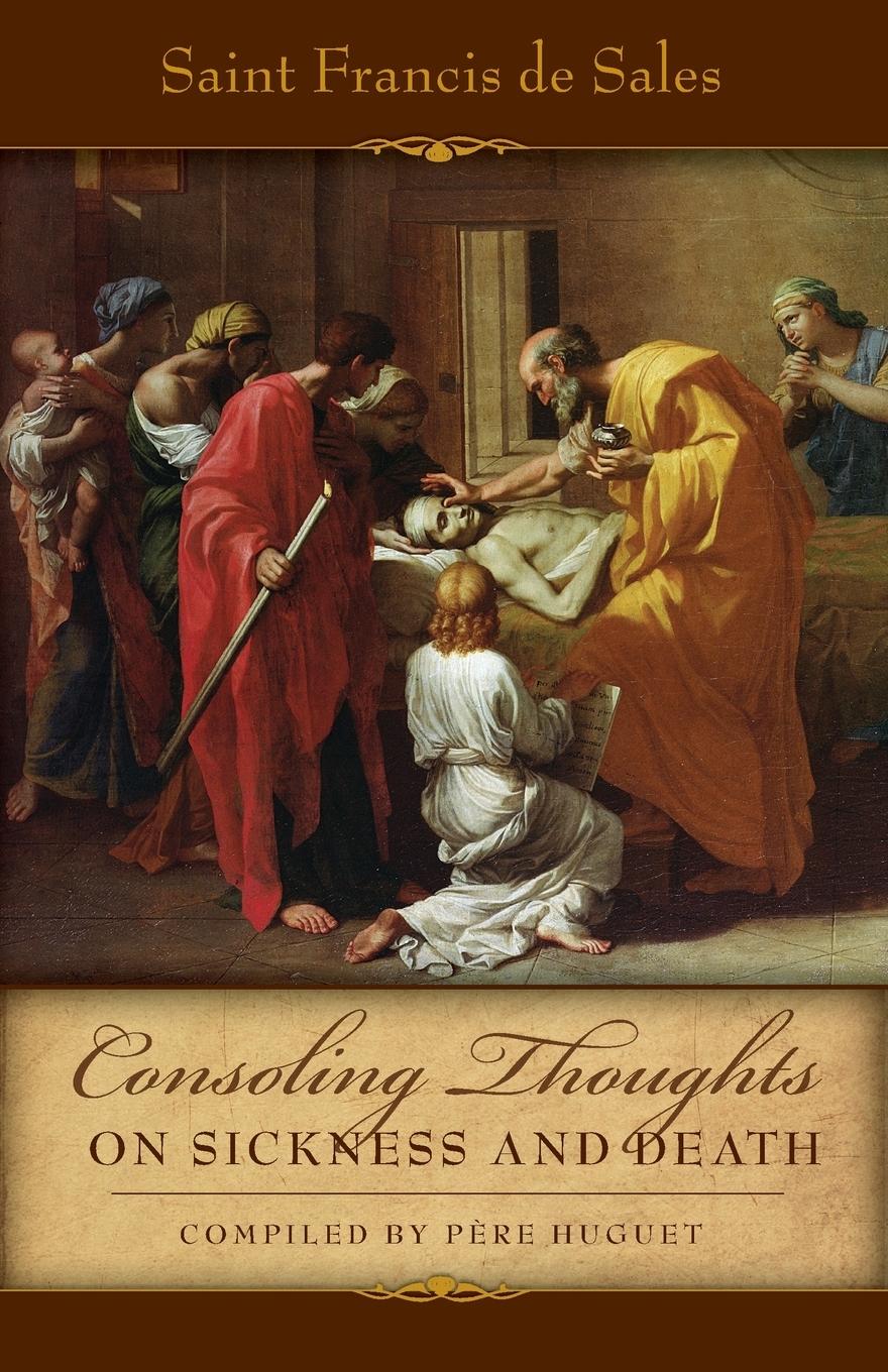 Consoling Thoughts on Sickness and Death