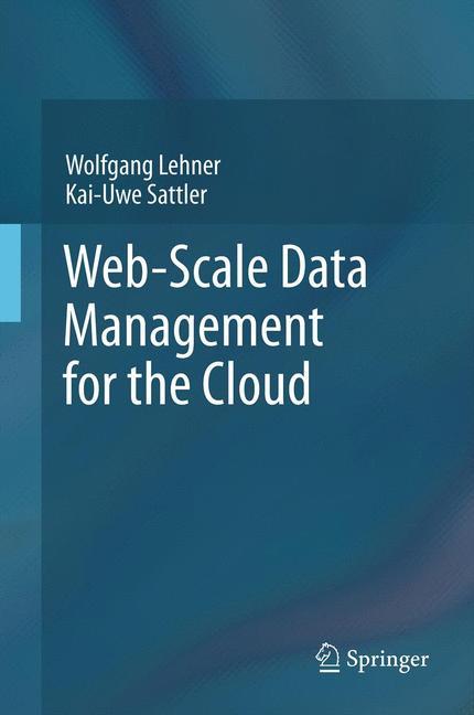 Web-Scale Data Management for the Cloud