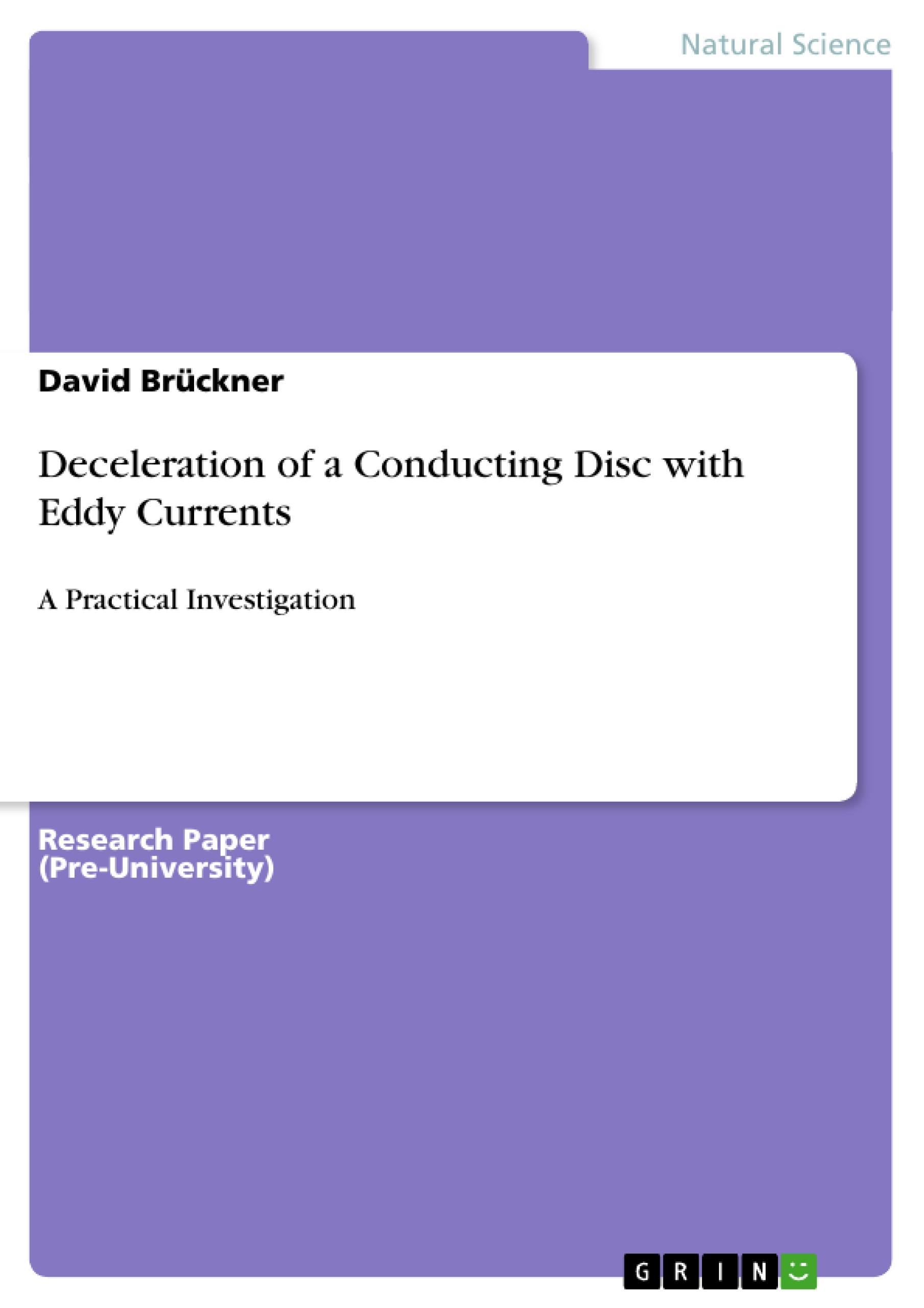 Deceleration of a Conducting Disc with Eddy Currents