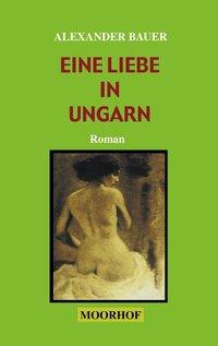 Eine Liebe in Ungarn