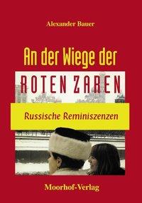 An der Wiege der roten Zaren