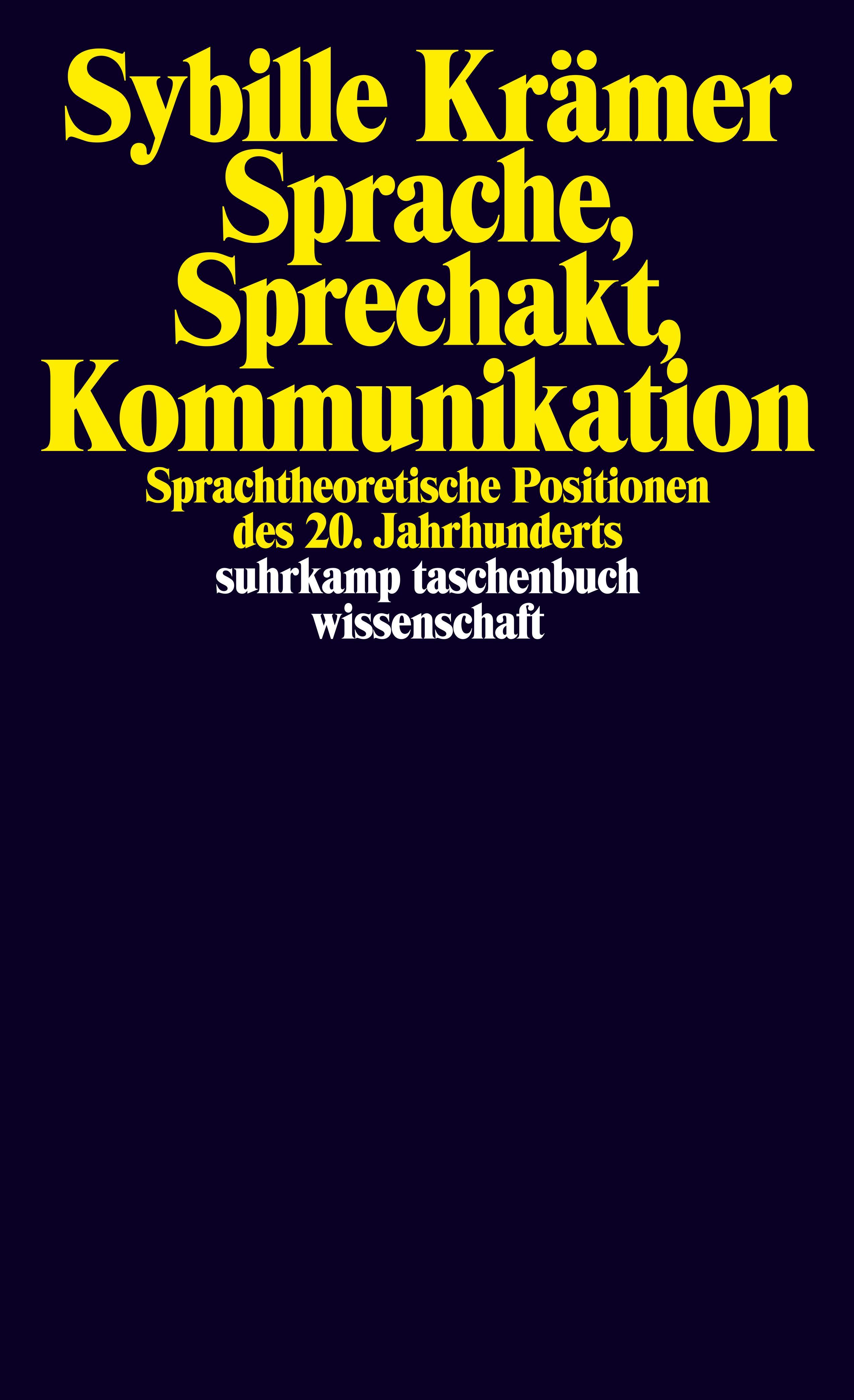 Sprache, Sprechakt, Kommunikation