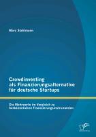 Crowdinvesting als Finanzierungsalternative für deutsche Startups: Die Mehrwerte im Vergleich zu herkömmlichen Finanzierungsinstrumenten