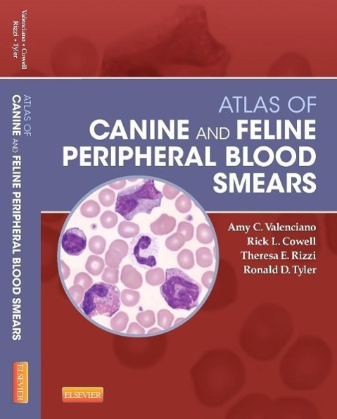 Atlas of Canine and Feline Peripheral Blood Smears