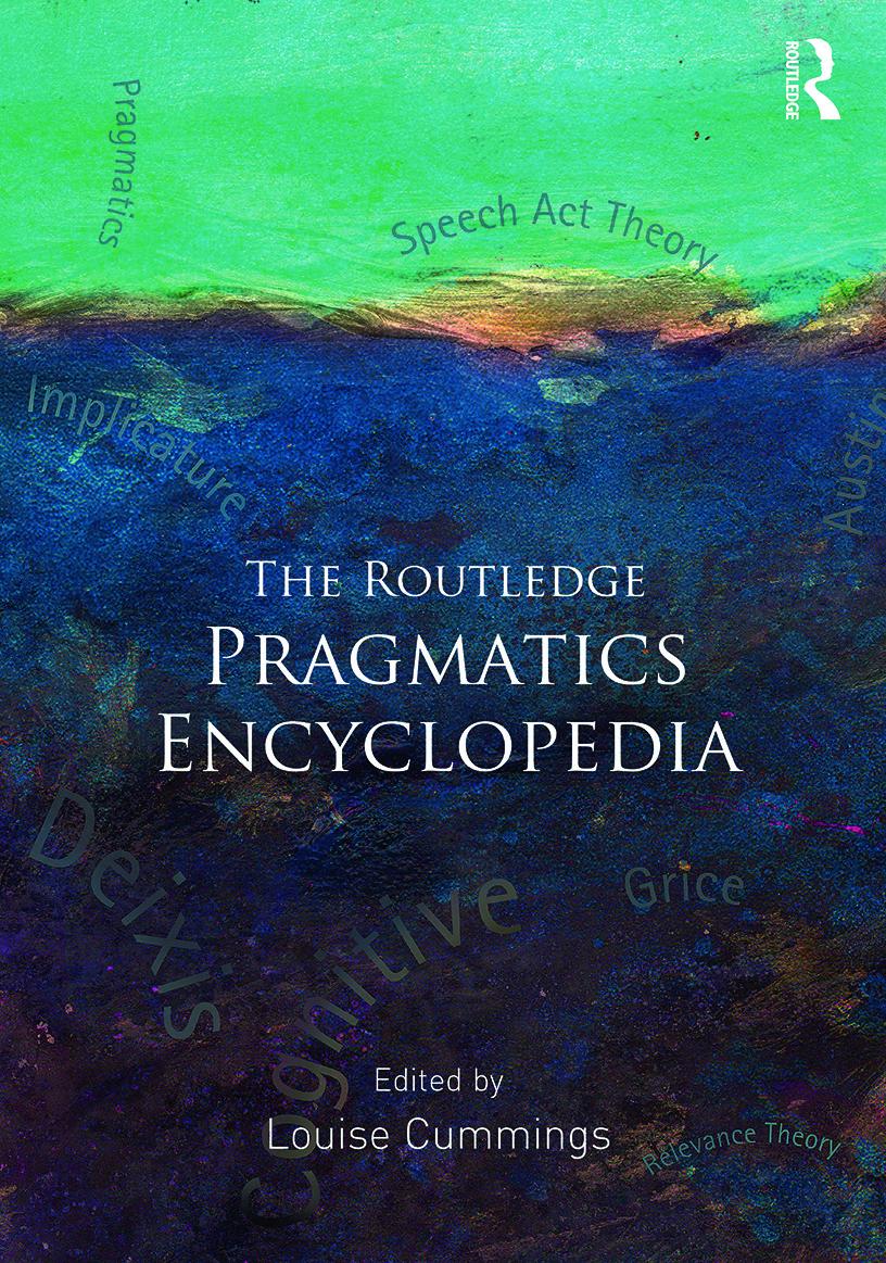 The Routledge Pragmatics Encyclopedia