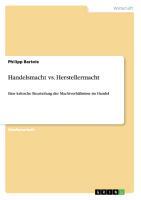 Handelsmacht vs. Herstellermacht