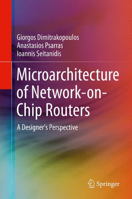 Microarchitecture of Network-on-Chip Routers