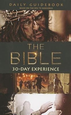 The Bible 30-Day Experience: Daily Guidebook