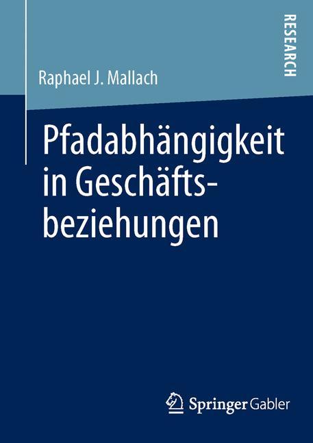 Pfadabhängigkeit in Geschäftsbeziehungen