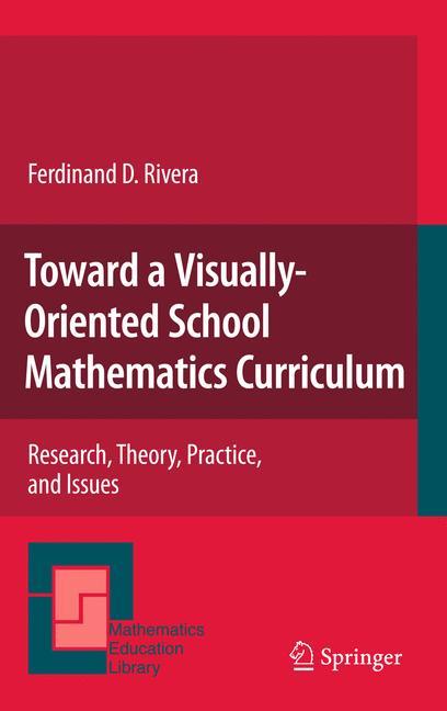 Toward a Visually-Oriented School Mathematics Curriculum