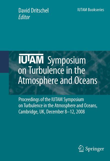 IUTAM Symposium on Turbulence in the Atmosphere and Oceans