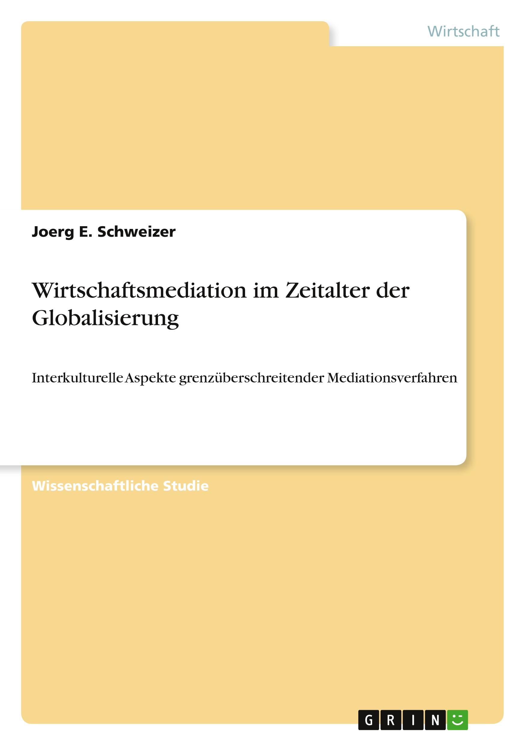 Wirtschaftsmediation im Zeitalter der Globalisierung