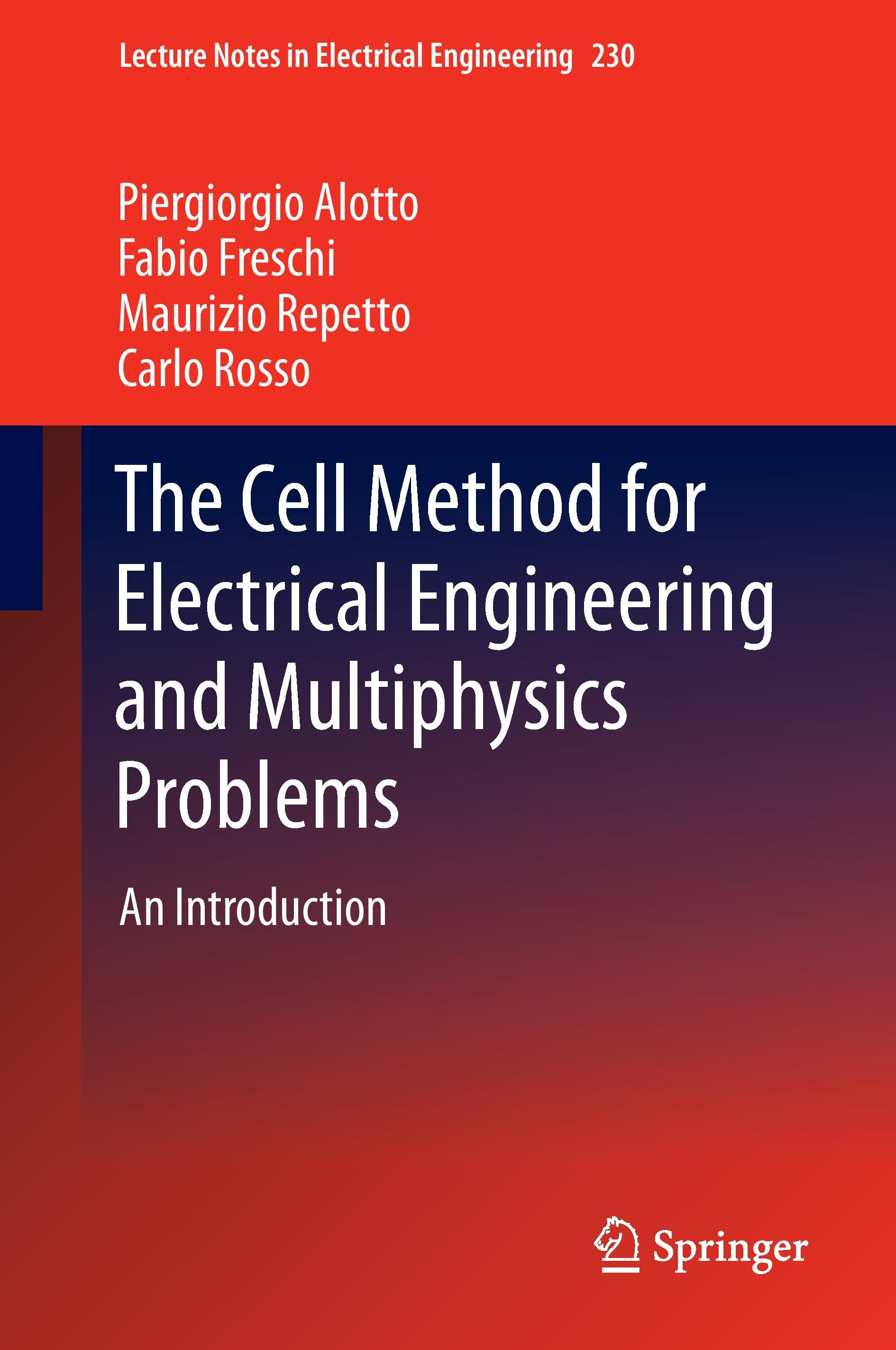 The Cell Method for Electrical Engineering and Multiphysics Problems