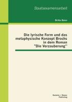 Die lyrische Form und das metaphysische Konzept Brochs in dem Roman "Die Verzauberung"