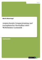 Ansprechendes Gruppentraining und exemplarischer Kursaufbau einer Wirbelsäulen Gymnastik