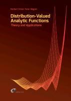 Distribution-Valued Analytic Functions - Theory and Applications