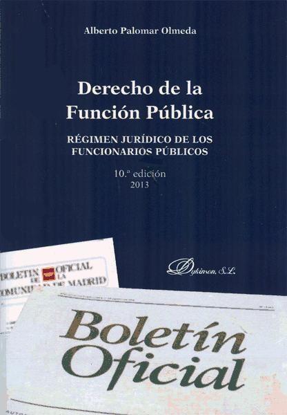 Derecho de la función pública : régimen jurídico de los funcionarios públicos