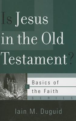 Is Jesus in the Old Testament?