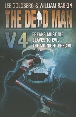 The Dead Man Vol 4: Freaks Must Die, Slaves to Evil, and the Midnight Special