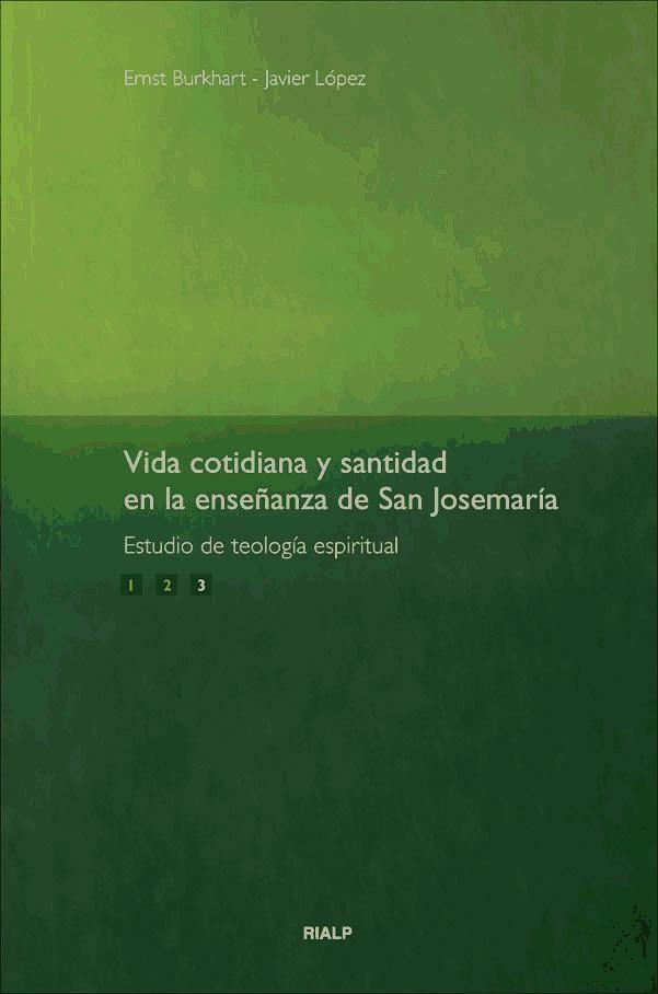 Vida cotidiana y santidad enla enseñanza de San Josemaría. Vol. 3