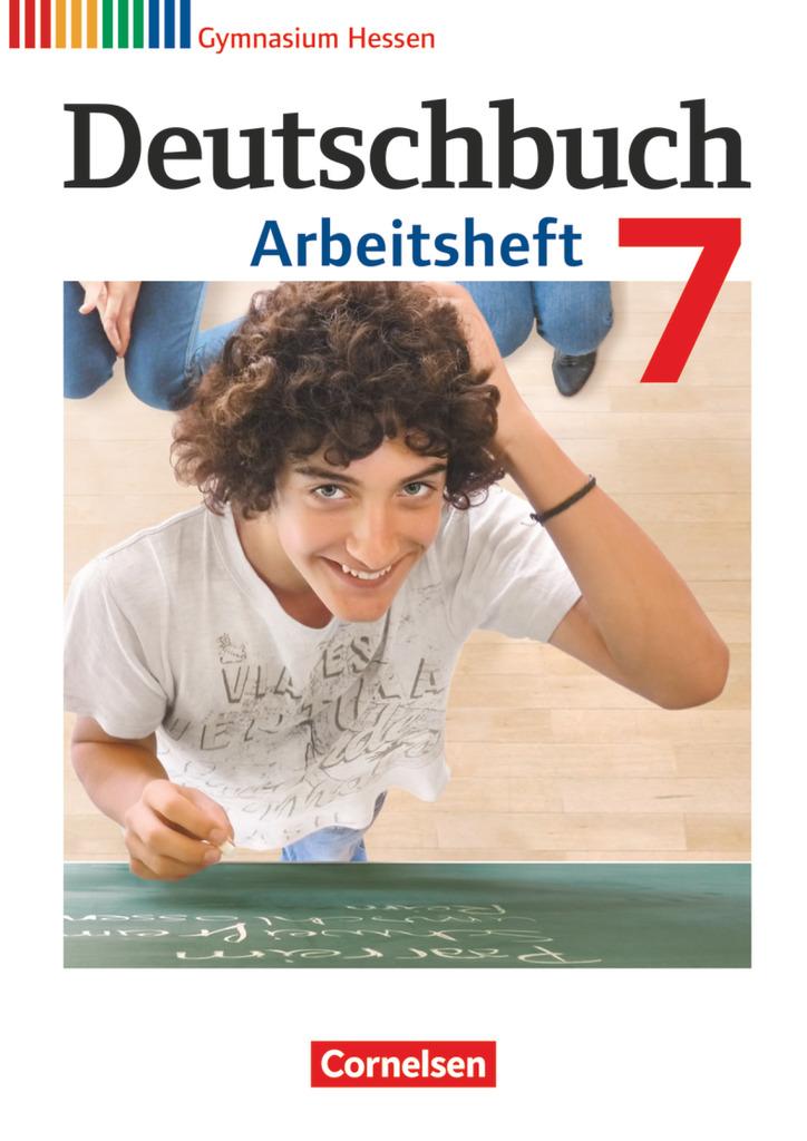 Deutschbuch 7. Schuljahr. Gymnasium Hessen. Arbeitsheft mit Lösungen