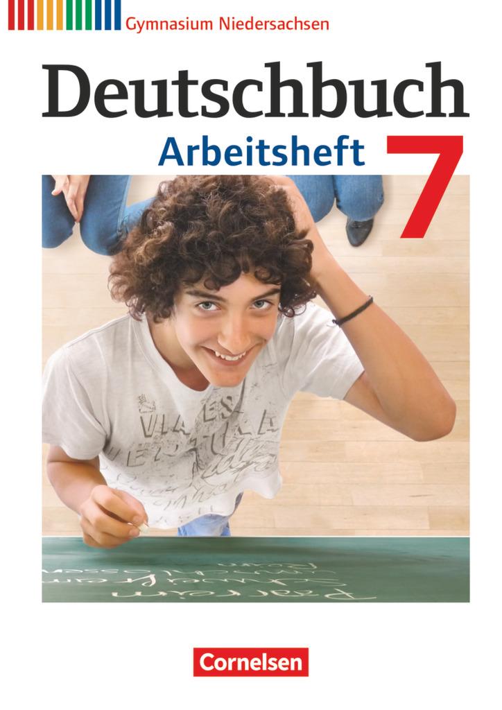 Deutschbuch 7. Schuljahr. Gymnasium Niedersachsen. Arbeitsheft mit Lösungen