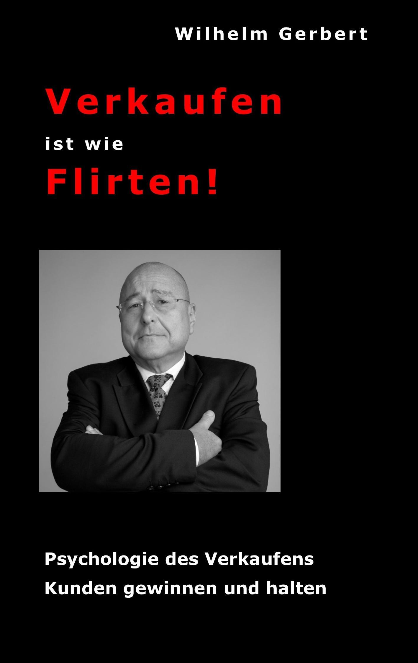 Verkaufen ist wie Flirten