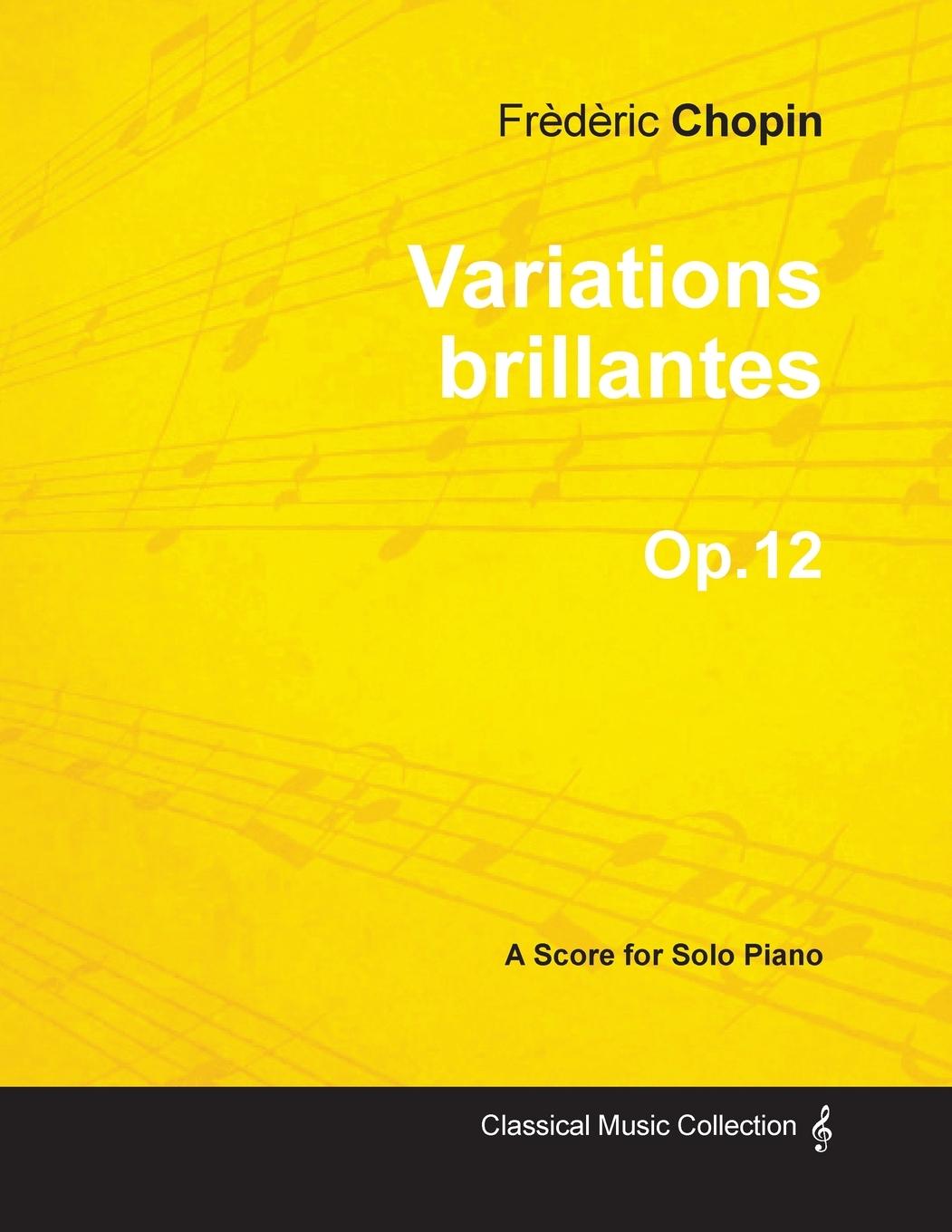 Variations brillantes Op.12 - For Solo Piano