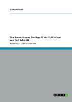 Eine Rezension zu ¿Der Begriff des Politischen¿ von Carl Schmitt