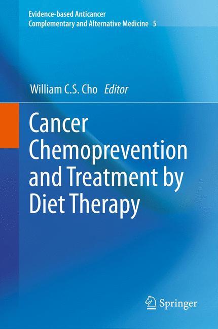 Cancer Chemoprevention and Treatment by Diet Therapy