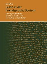 Lesen in der Fremdsprache Deutsch-Eine empirische Studie zum Lesen linearer Texte...