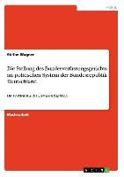 Die Stellung des Bundesverfassungsgerichts im politischen System der Bundesrepublik Deutschland