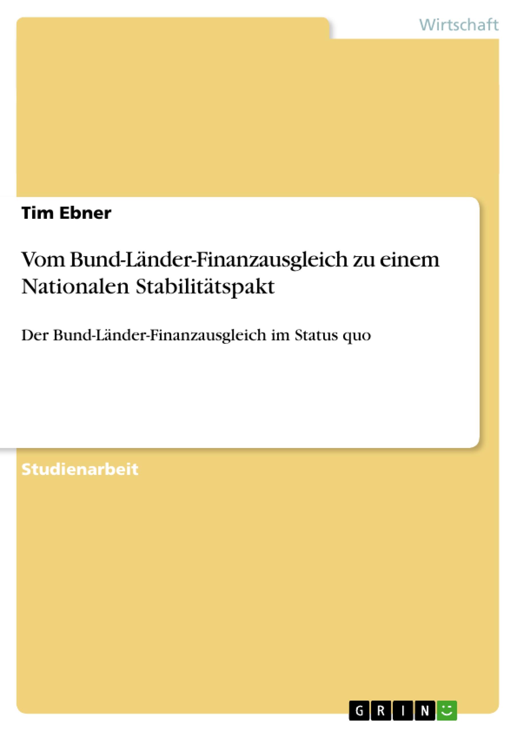 Vom Bund-Länder-Finanzausgleich zu einem Nationalen Stabilitätspakt