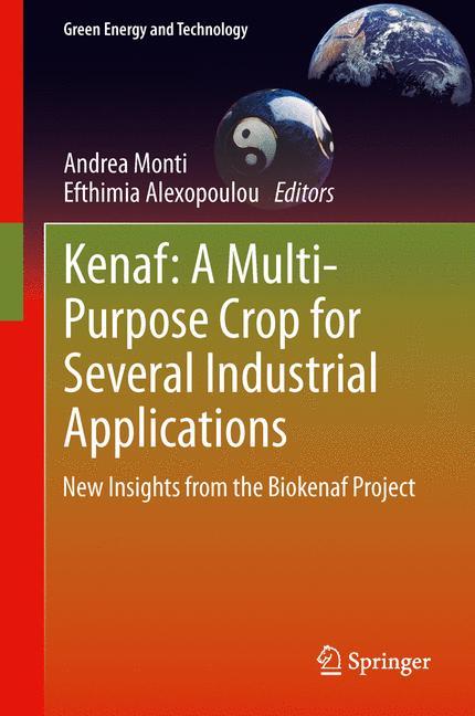 Kenaf: A Multi-Purpose Crop for Several Industrial Applications