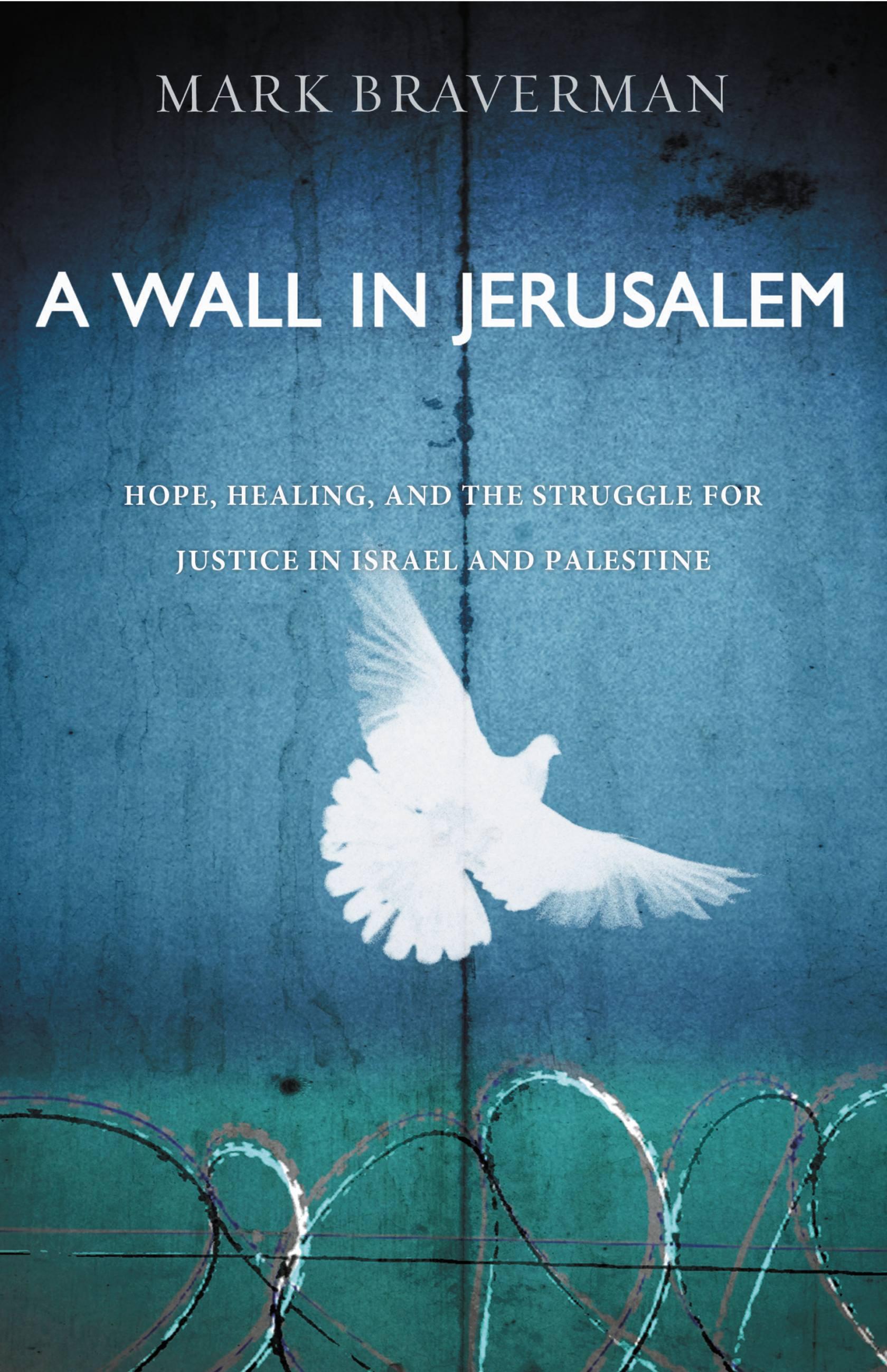 A Wall in Jerusalem