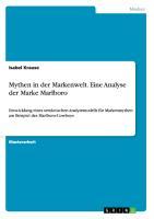 Mythen in der Markenwelt. Eine Analyse der Marke Marlboro