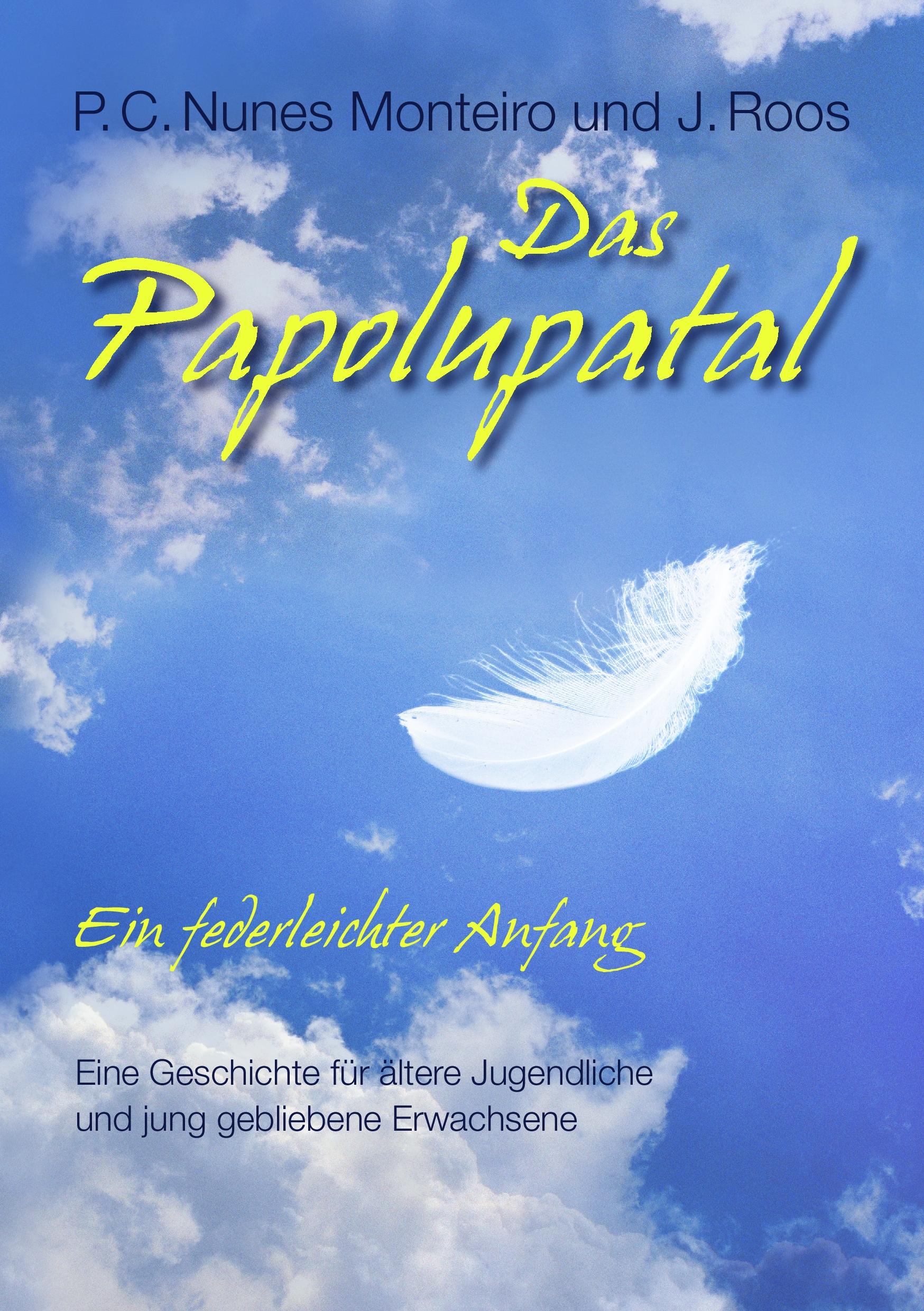 Das Papolupatal. Ein federleichter Anfang