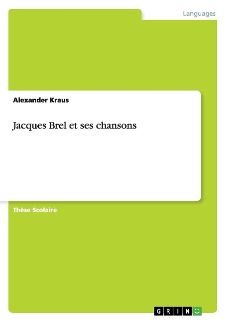 Jacques Brel et ses chansons