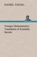 Young's Demonstrative Translation of Scientific Secrets