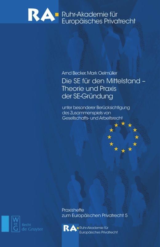 Die SE für den Mittelstand - Theorie und Praxis der SE-Gründung