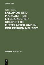 Salomon und Markolf ¿ Ein literarischer Komplex im Mittelalter und in der frühen Neuzeit